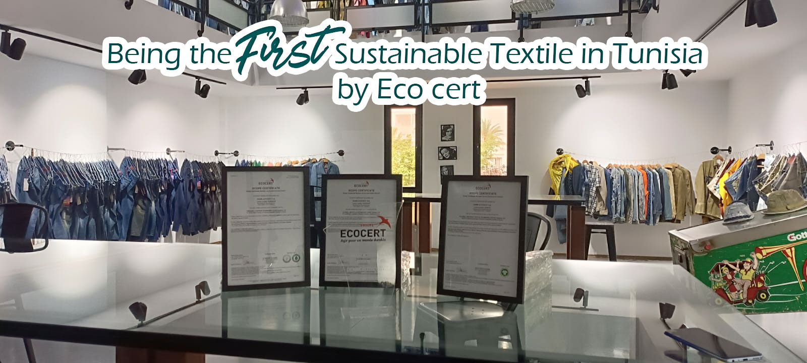 First Sustainable Textile By ECOCERT in Tunisia!
